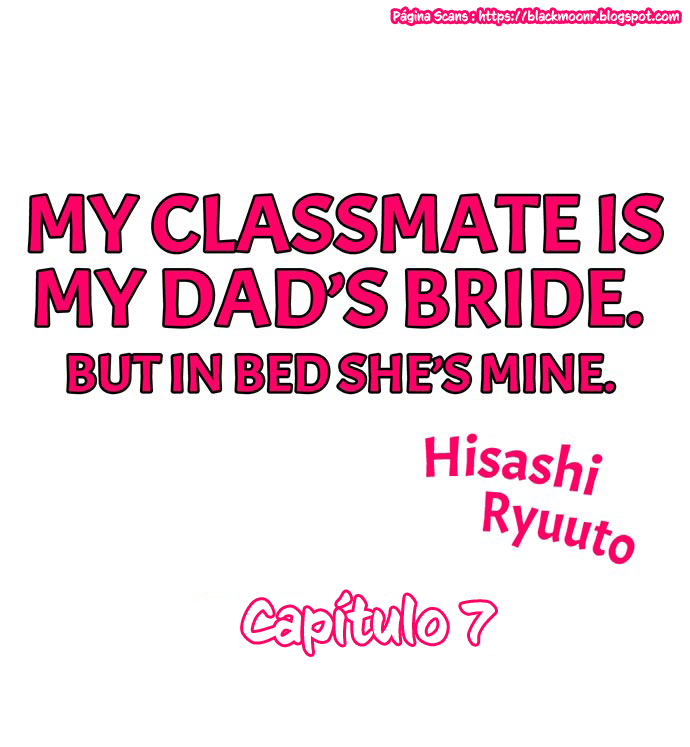 My Classmate is My Dad's Bride, But in Bed She's Mine.: Chapter 7 - Page 1